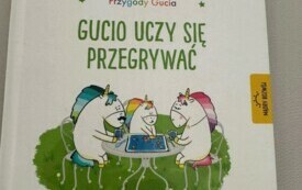Okładka książki "Gucio uczy się przegrywać"